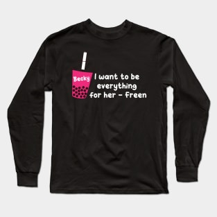 becky to freen Long Sleeve T-Shirt